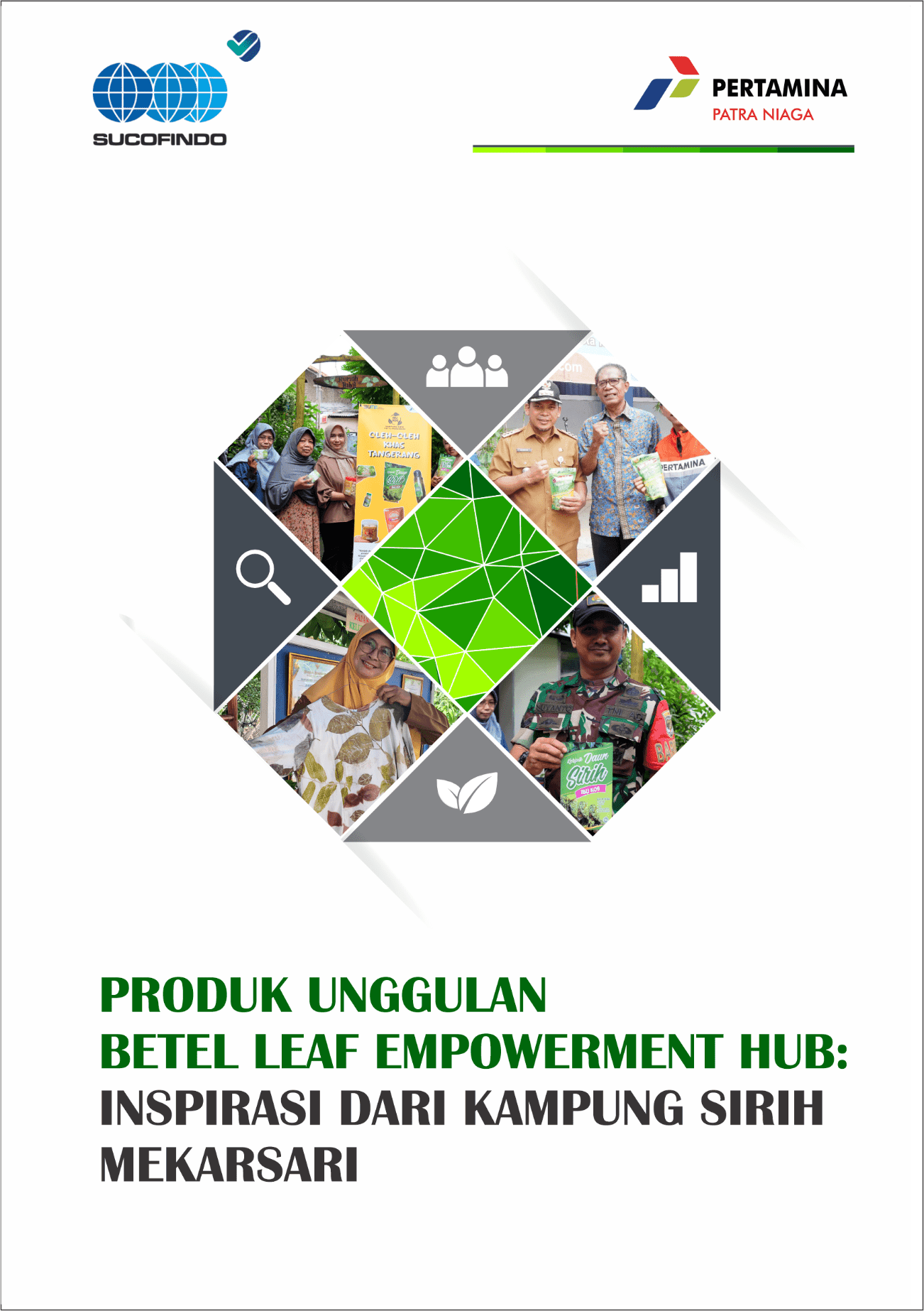 Produk Unggulan Betel Leaf Empowerment Hub : Inspirasi Dari Kampung Sirih Mekarsari